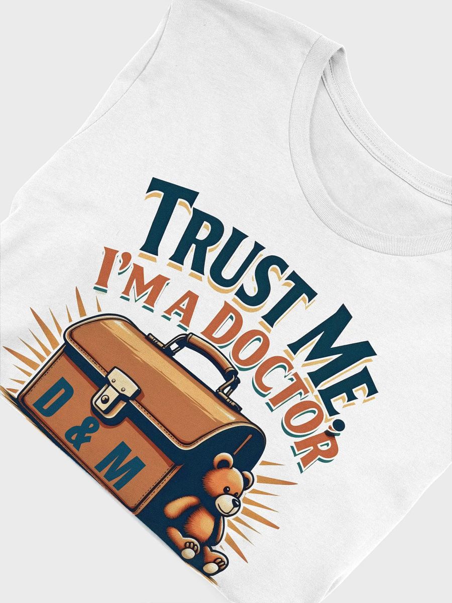 Doctor & Mom Trust T-Shirt product image (49)