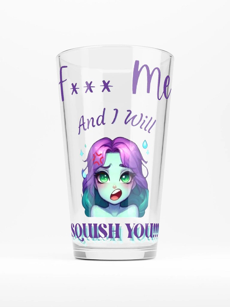 F*** Me, and I will Squish You! product image (1)