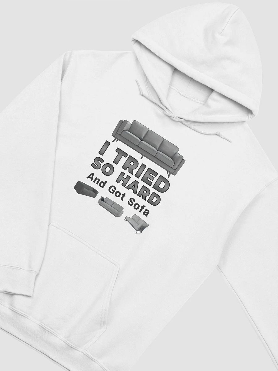 I Tried So Hard And Go Sofa Hoodie product image (2)