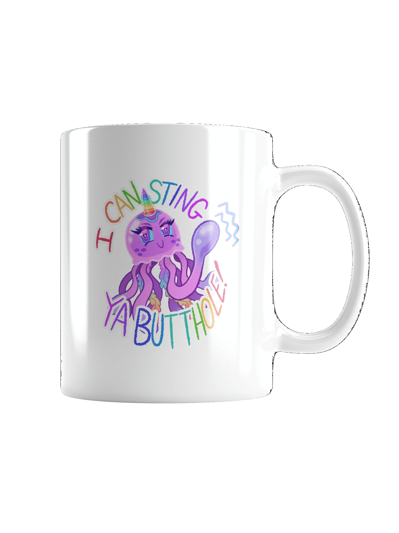 MagicalJunicorn - I CAN STING YA BUTTHOLE! [mug] product image (5)