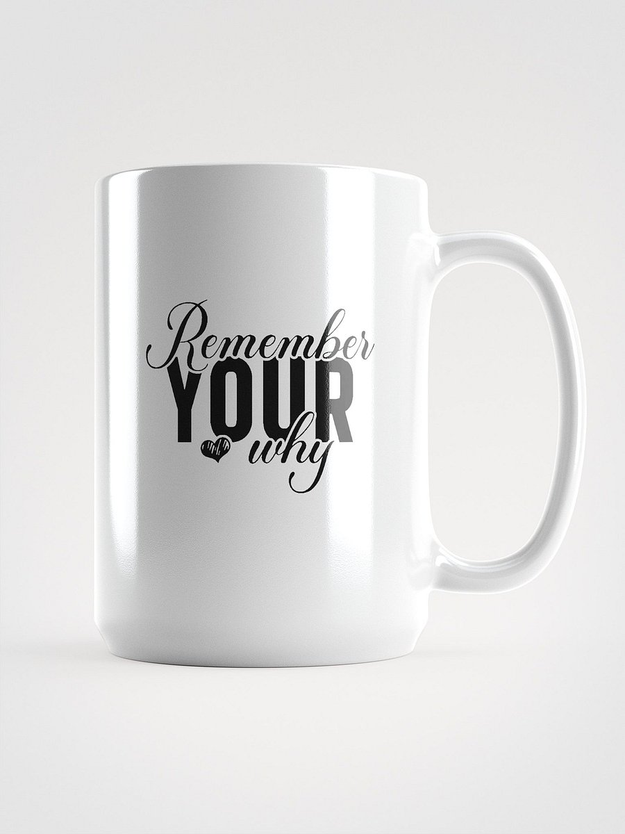 Remember Your Why Mug product image (1)