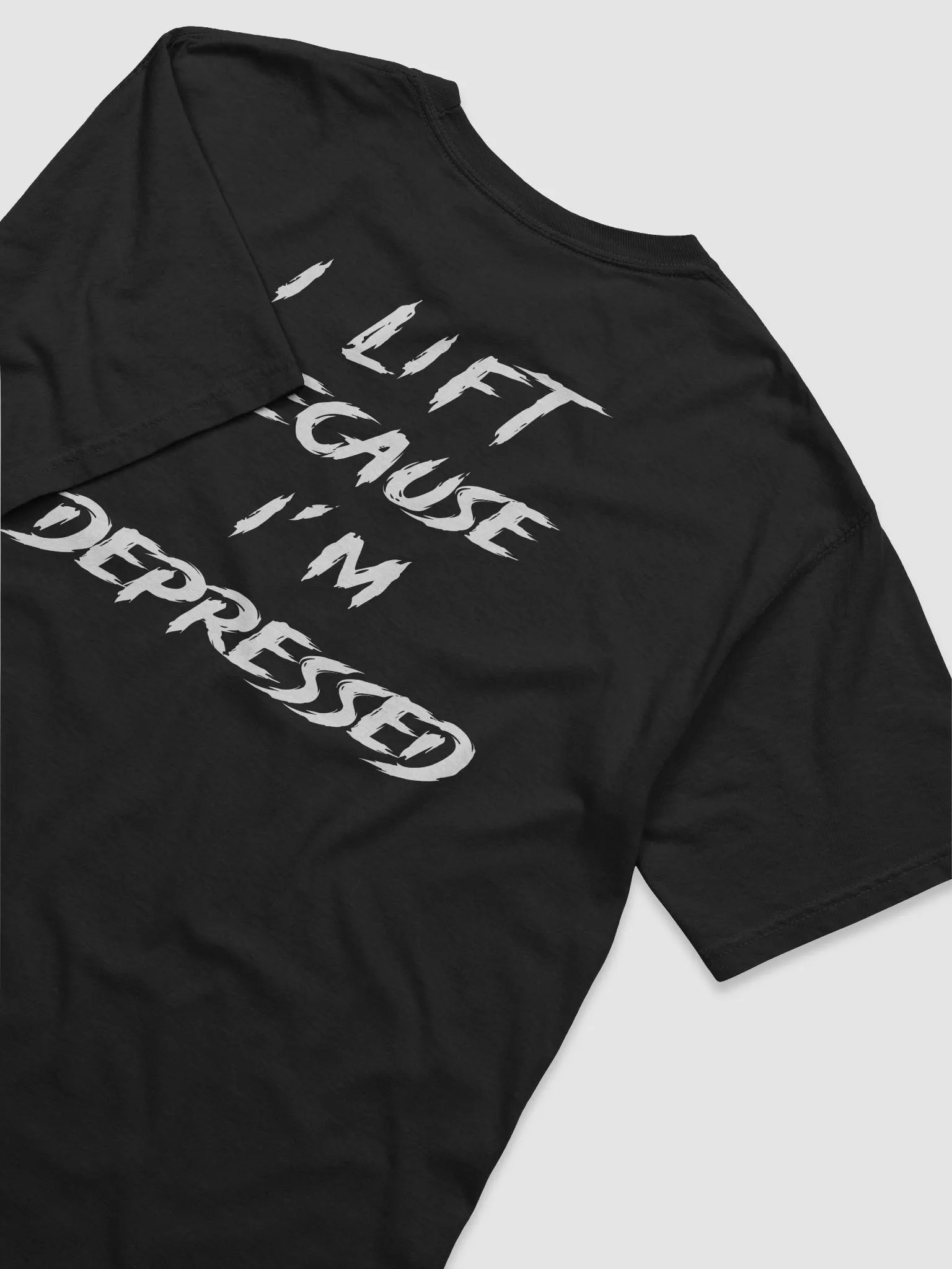 I Lift Because I'm Depressed (Back Tee) product image (2)