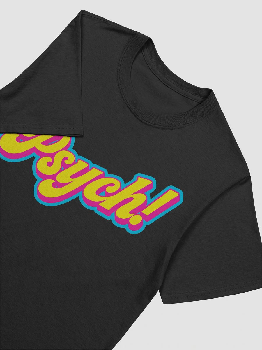 Psych! T-Shirt product image (2)
