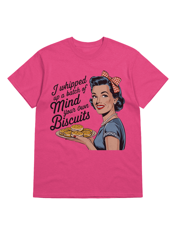 The "Mind Your Biscuits" Tee product image (10)