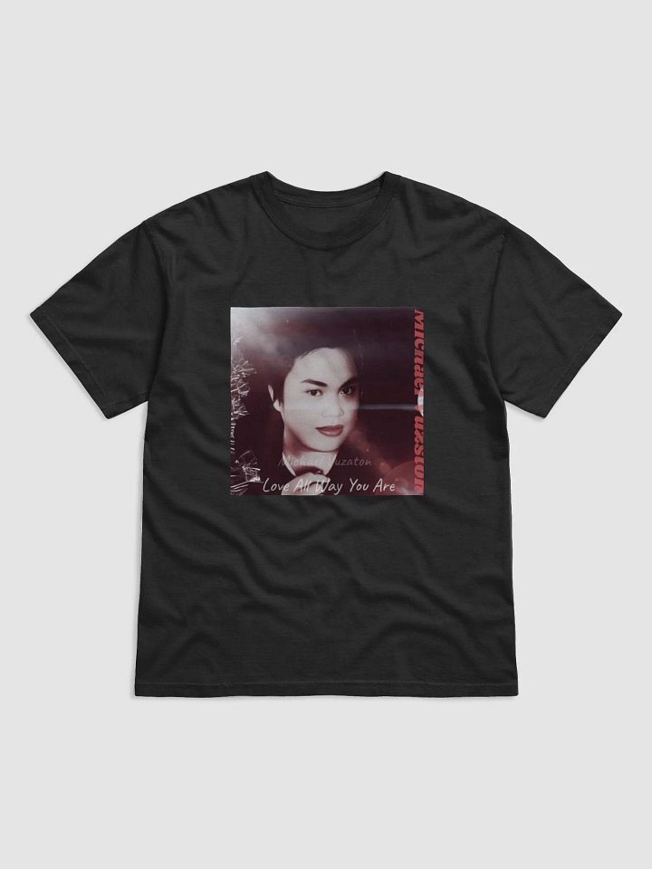 Love All Way You Are Michael Vuzston T-Shirt product image (1)