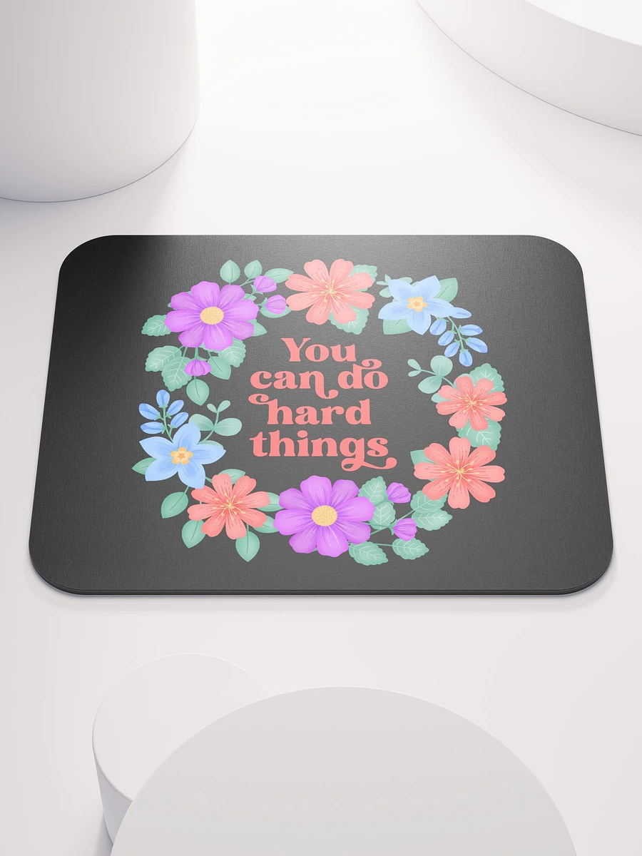 You can do hard things - Mouse Pad Black product image (2)