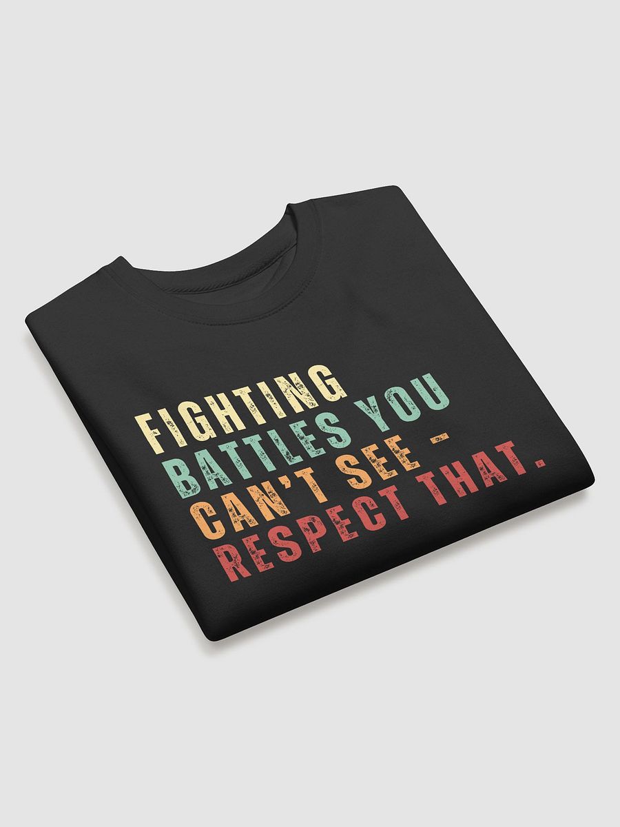 Invisible Battles Respect Sweatshirt product image (12)
