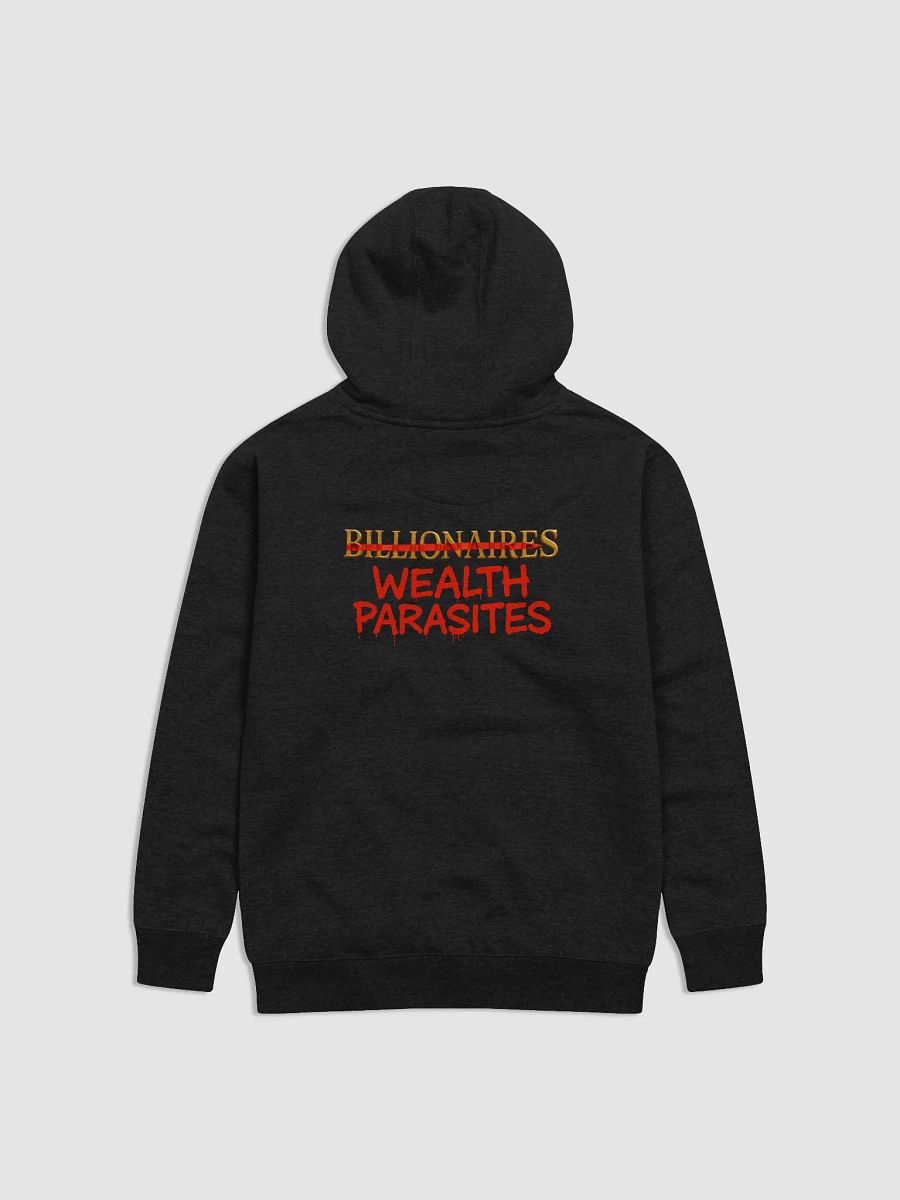 Billionaires Wealth Parasites Hoodie product image (5)