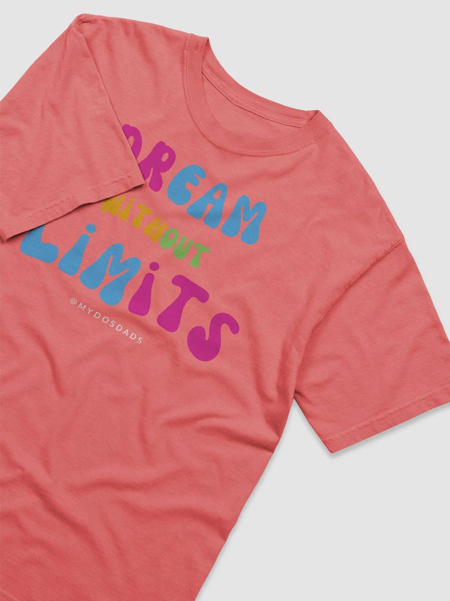 Dream Without Limits T product image (3)
