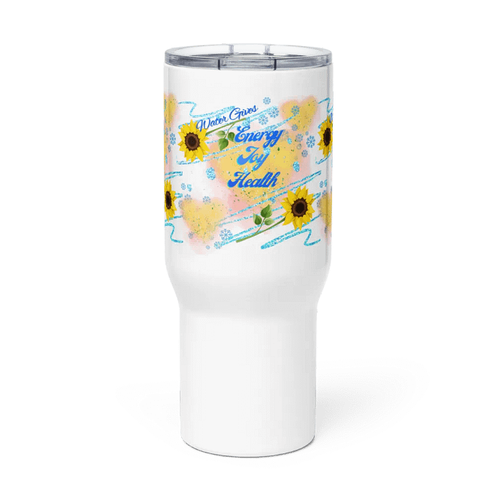 Travel mug with handle with beautiful sunflowerr water drops featuring ' This water gives Harmony in Body and Mind