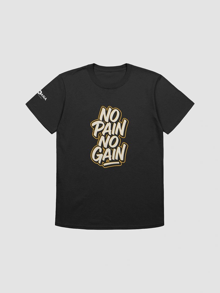 No Pain No Gain Tee – Hustle Mode: ON product image (1)