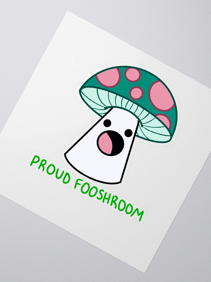 Proud Fooshroom Sticker product image (2)