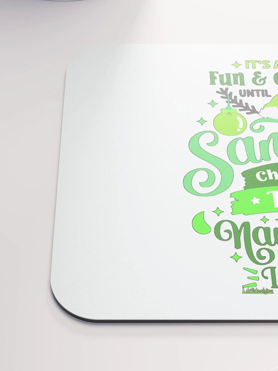 IT'S ALL FUN AND GAMES UNTIL SANTA CHECKS THE NAUGHTY LIST product image (6)