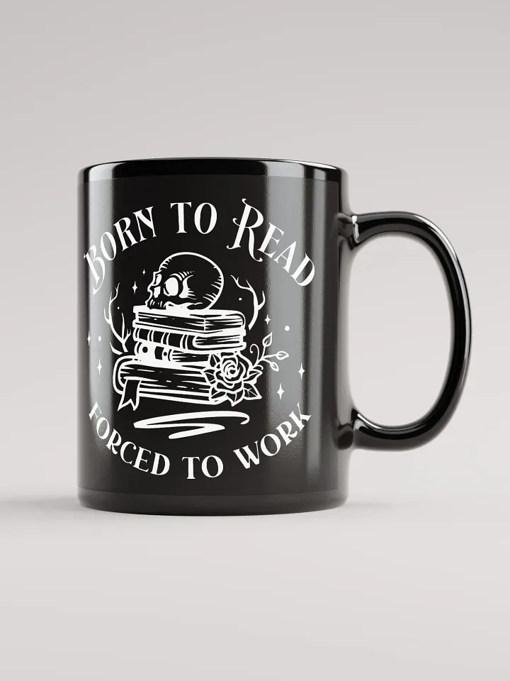 Born To Read Forced To Work Mug product image (2)