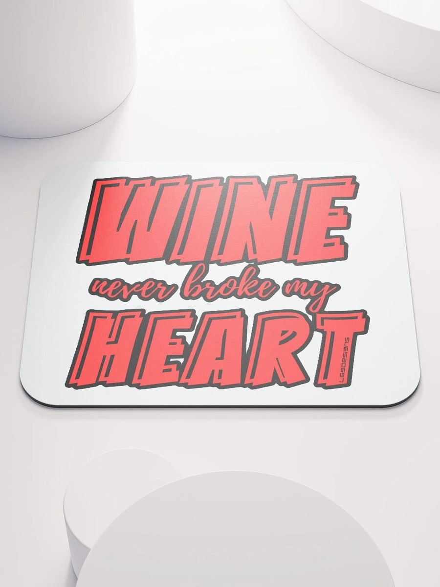 WINE NEVER BROKE MY HEART product image (1)