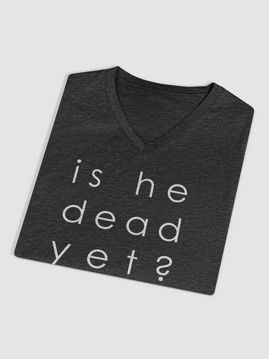 Is He Dead Yet Women's Relaxed V-Neck T-Shirt - A product image (13)