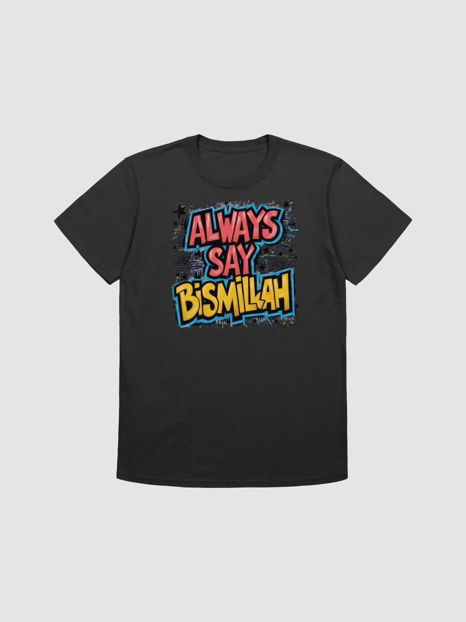 Bismillah: Always Say Bismillah - Inspiring Islamic Quote T-Shirts Collection product image (1)