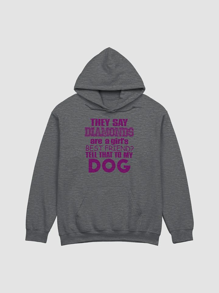 They say diamonds - hoodie product image (3)