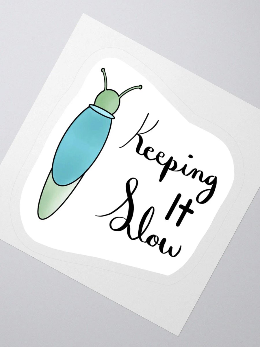 Keeping It Slow Sticker product image (1)
