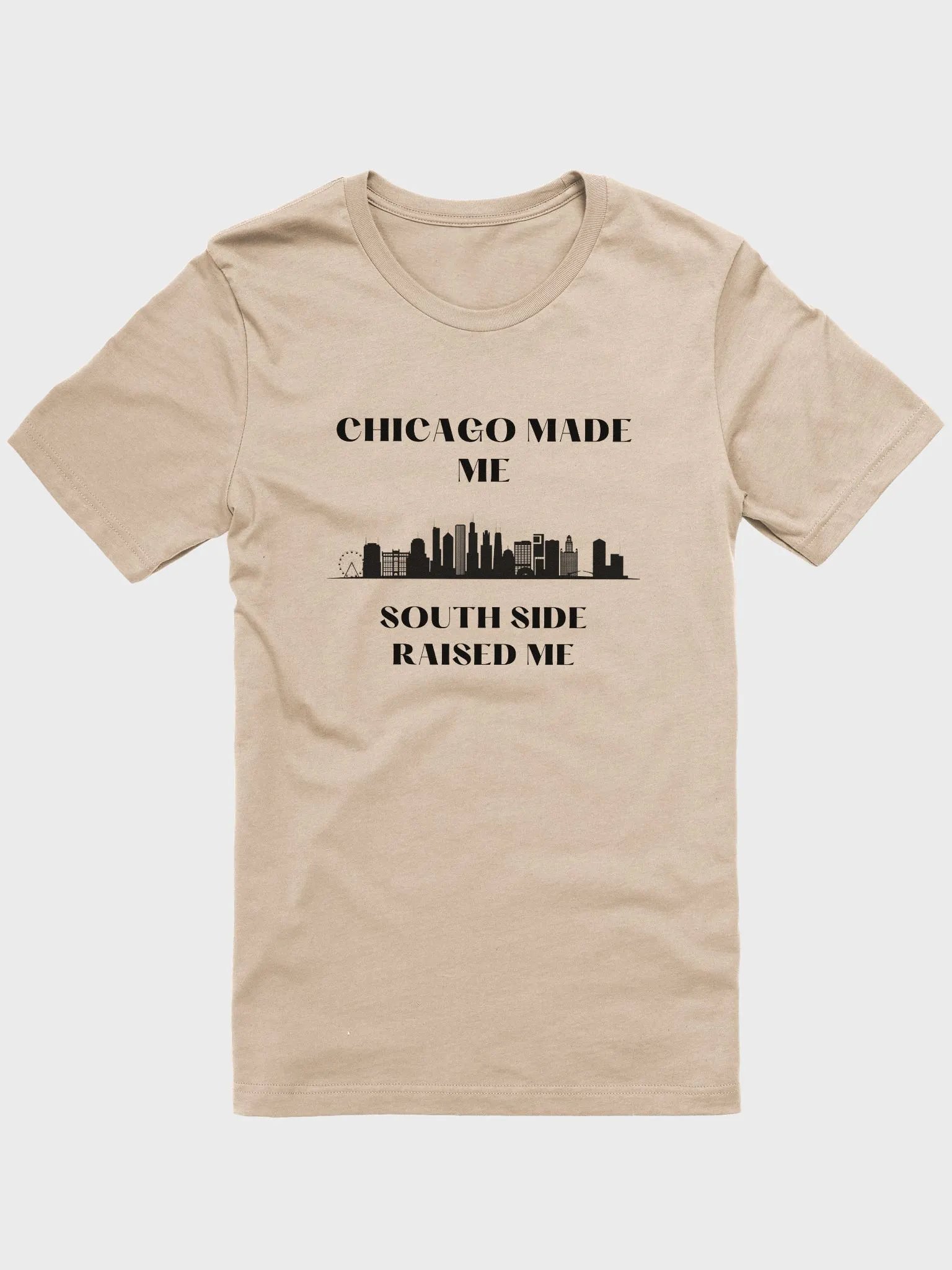 Chicago made me South side Raised Me product image (2)