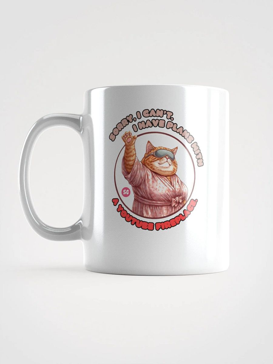 Cozy Cat - Sorry, I Can't. I Have Plans With a YouTube Fireplace | White Glossy Mug product image (17)