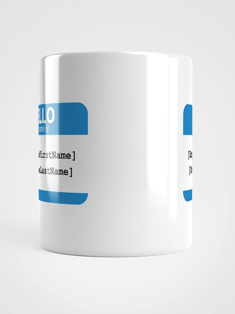 Hello My Name is [EmployeeFirstName] Mug product image (5)