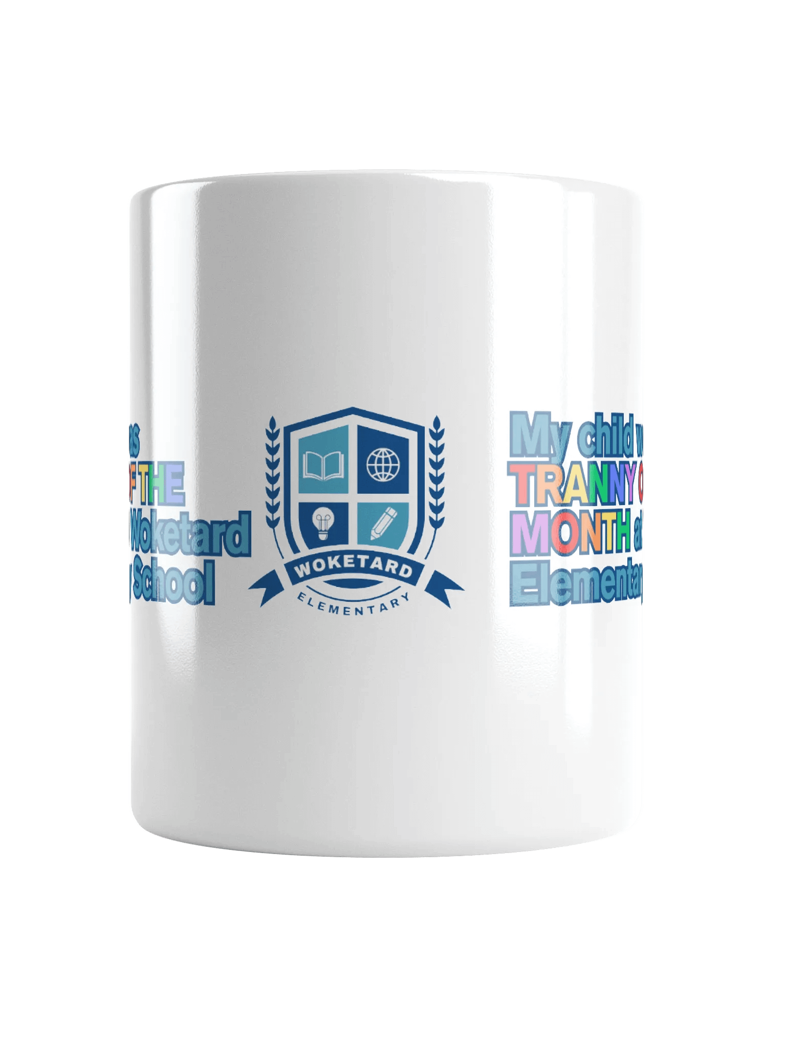 Woketard Elementary T.O.T.M. Mug product image (5)