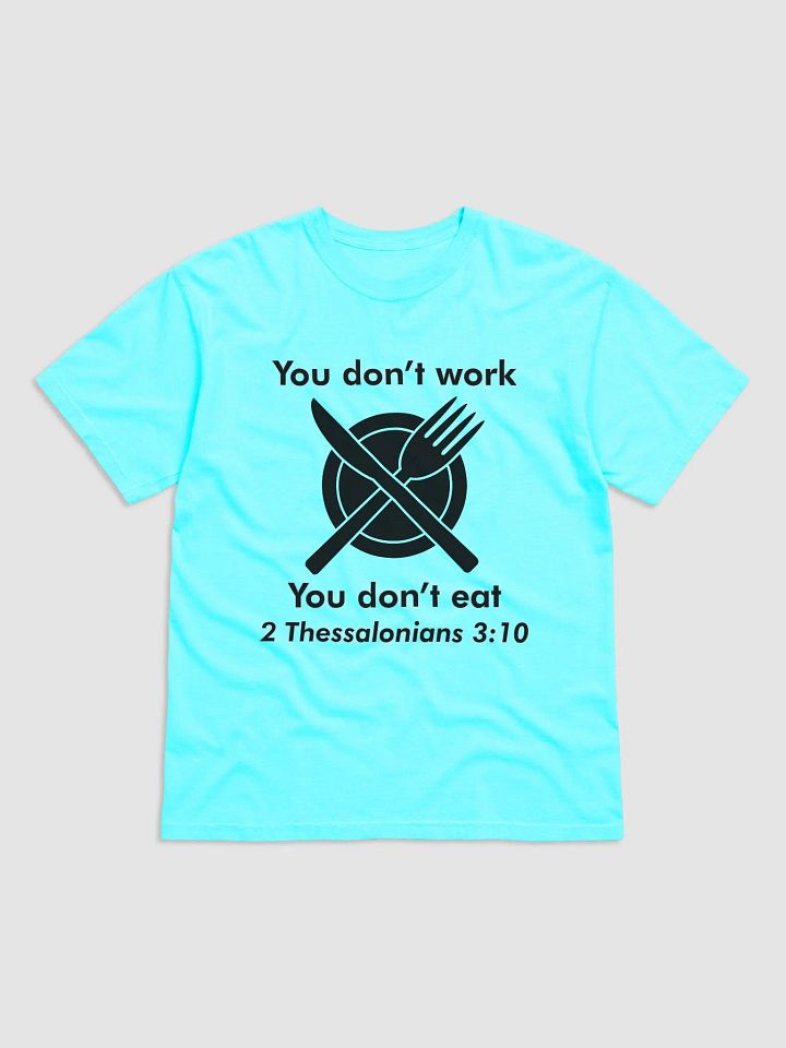 You dont work You don't eat product image (1)