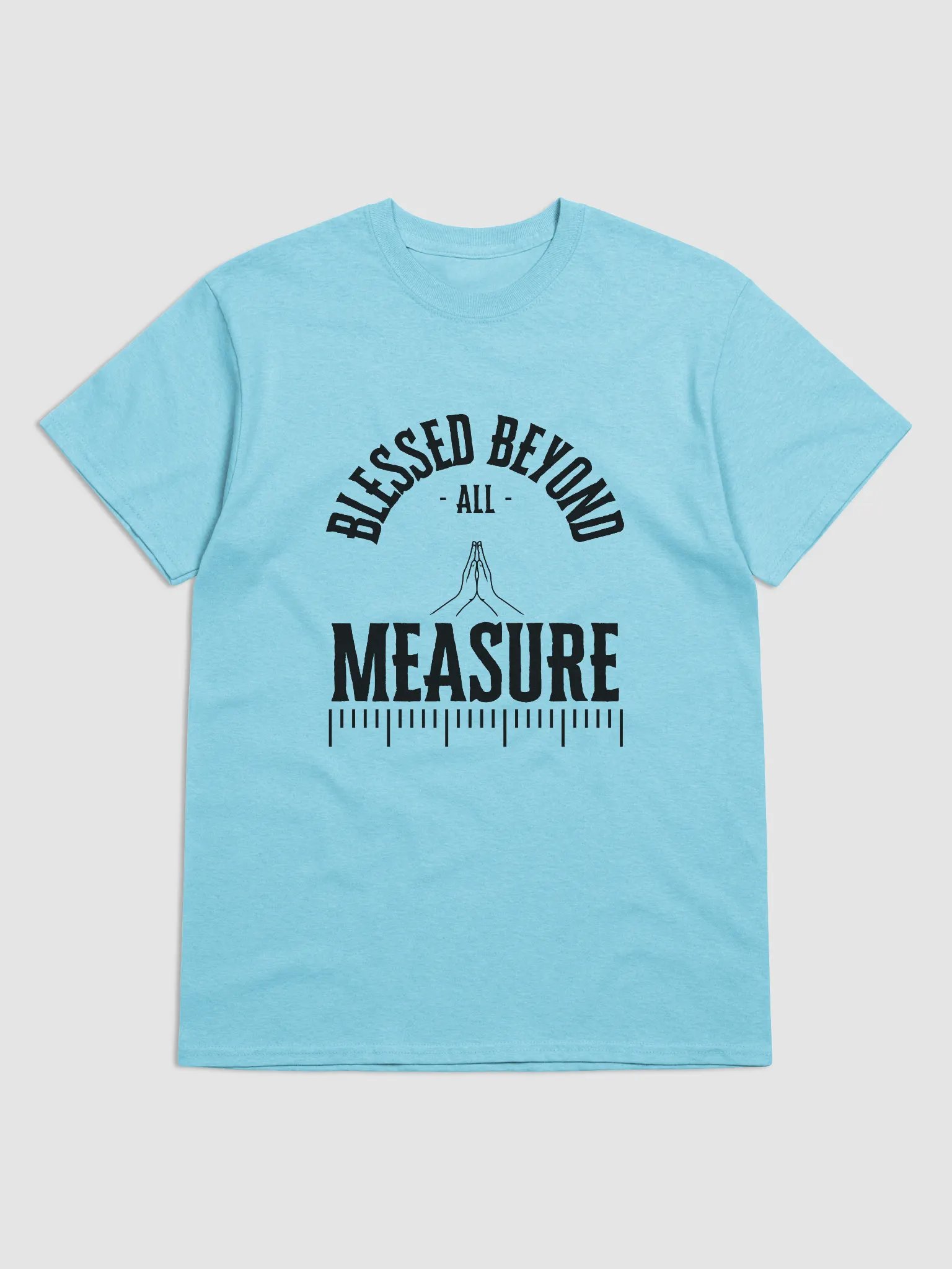 Blessed Beyond All Measure Tee product image (43)
