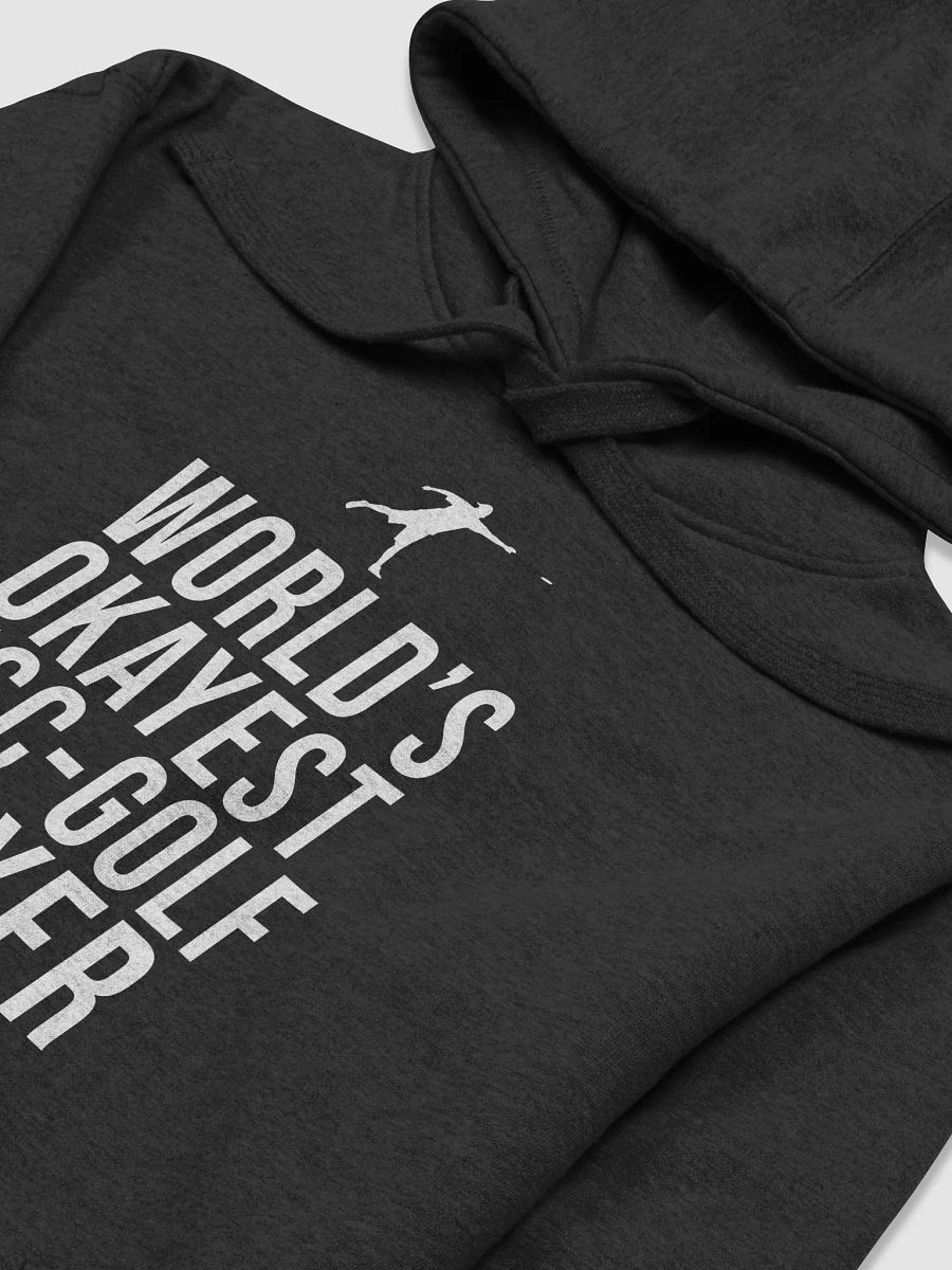 World's okayest disc-golf player - hoodie product image (11)