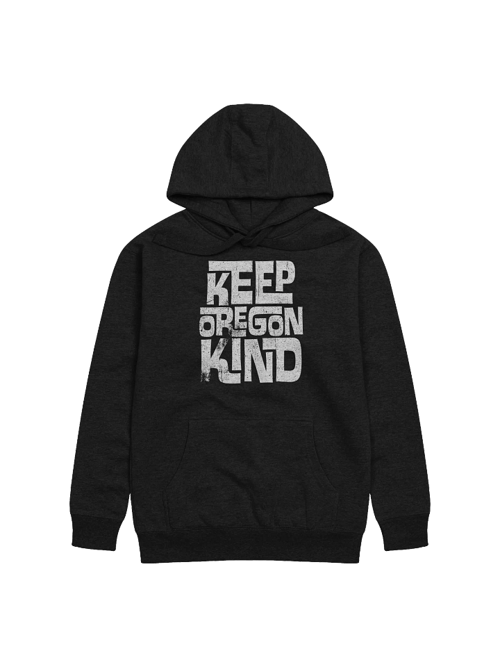 Keep Oregon Kind Hoodie product image (1)