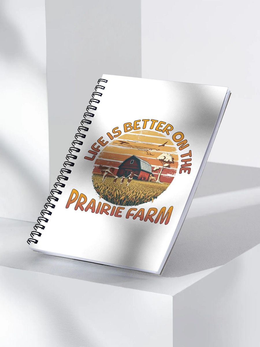 Life Is Better On The Prairie Farm Family Spiral Notebook product image (3)