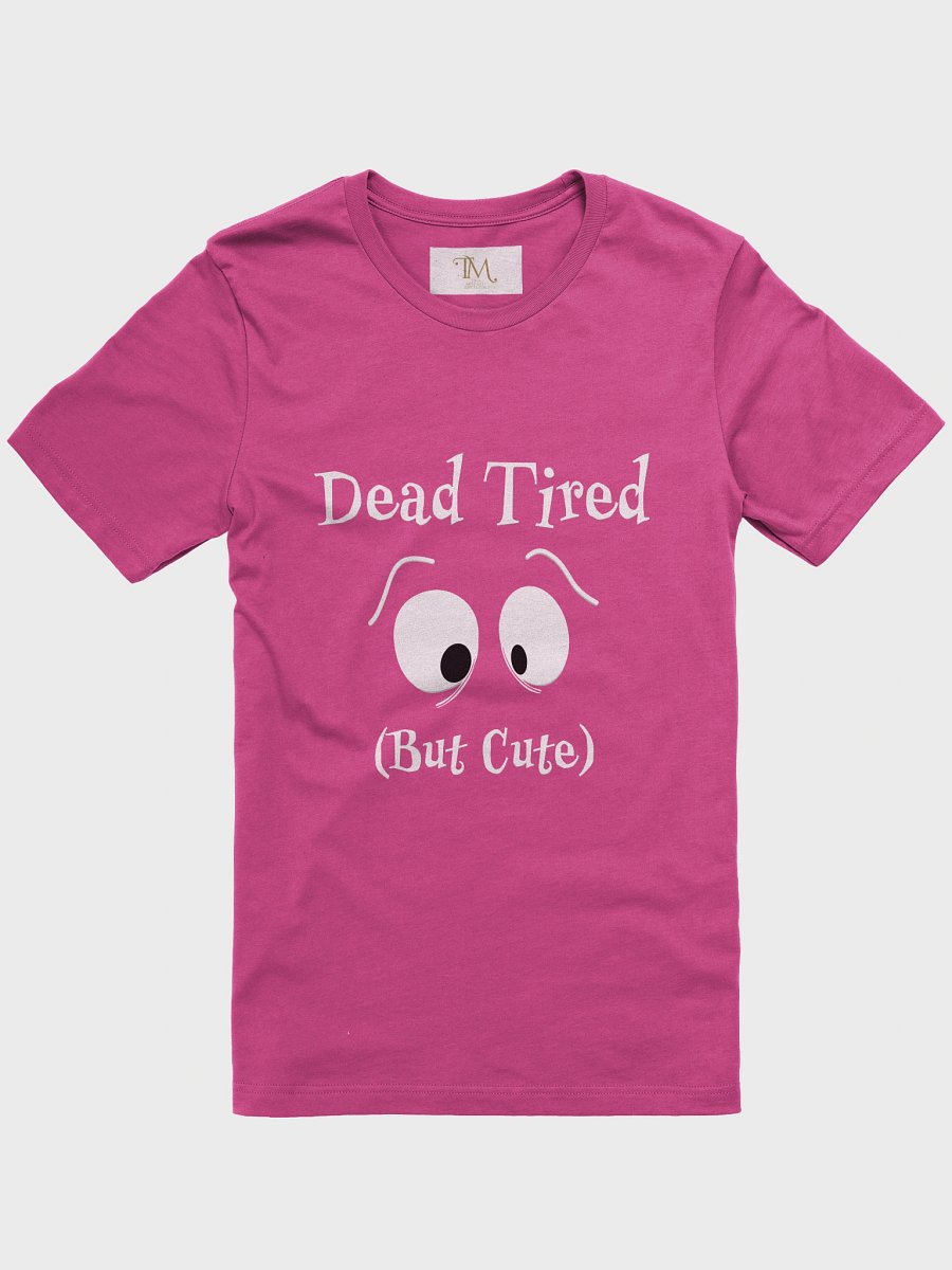 Dead Tired But Cute – Sleepy‑Eyed Cartoon T‑Shirt product image (3)