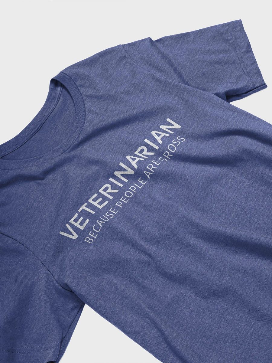 "Veterinarian because the people are gross" product image (5)