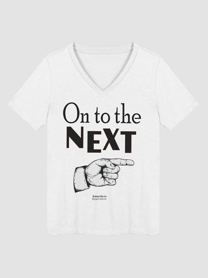 ON TO THE NEXT (Ladies' V-Neck) product image (3)