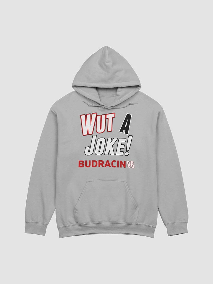 Wut a Joke Hoodie (Gray) product image (1)