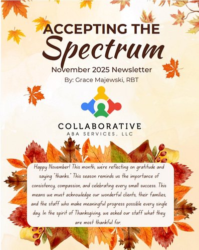 Our November 2025 Newsletter is here ✨
The Collaborative ABA Team is sharing all the gratitude this season, and Lisa-@theauti...