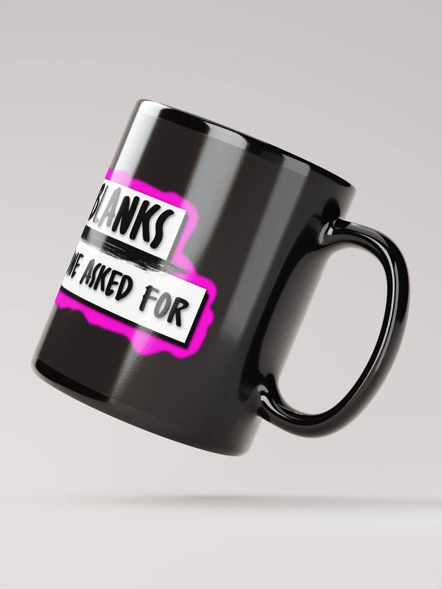 No One Asked You Mug product image (2)