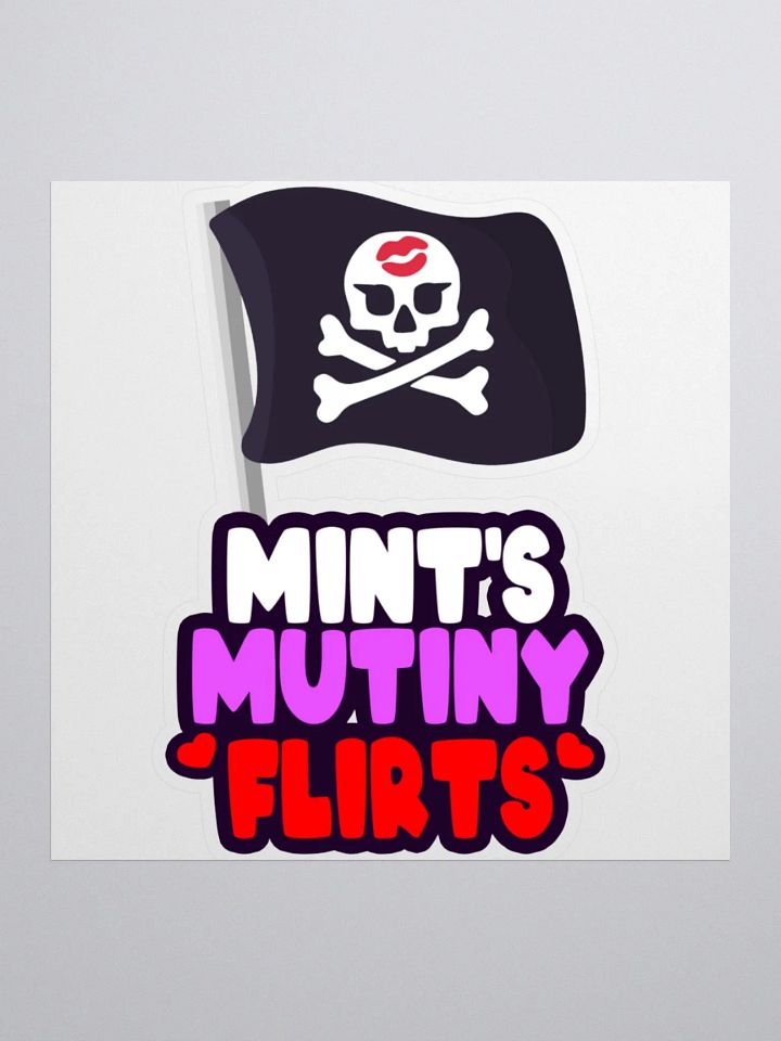 Mint's Mutiny Flirts Sticker product image (2)