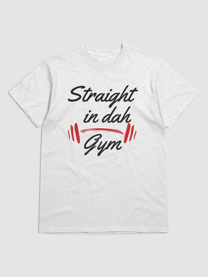 Straight in dah Gym T-Shirt product image (7)