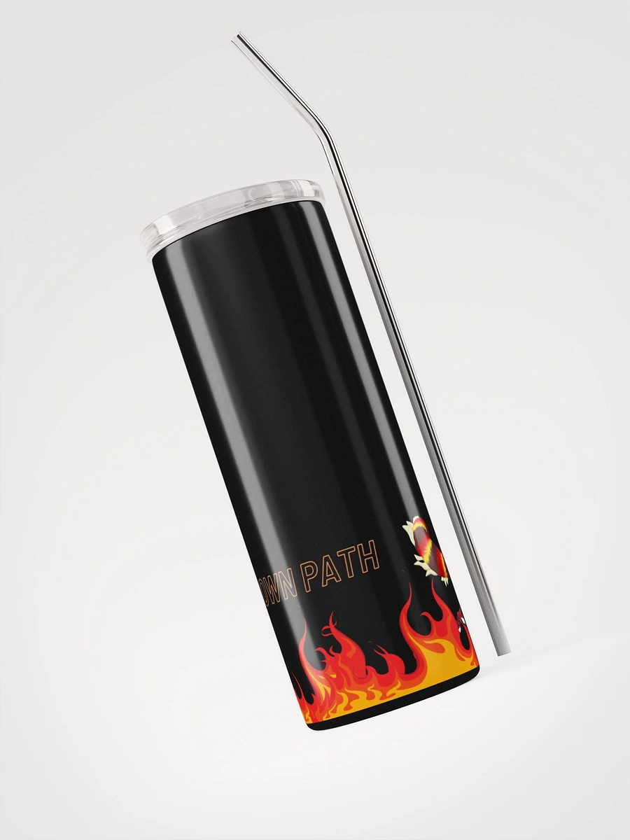 Burn Your Own Path Tumbler product image (3)