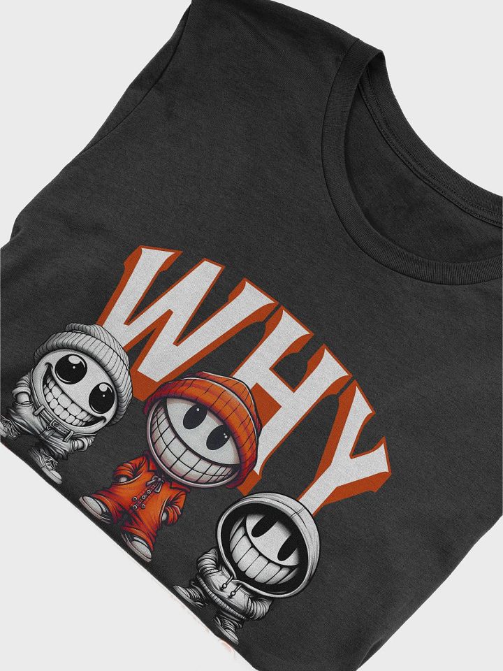 "WHY SO CHEERFUL?" / T-SHIRT product image (2)