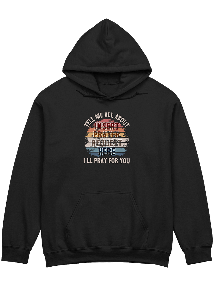 Insert Prayer Request Here (Variation 2) Hoodie product image (1)