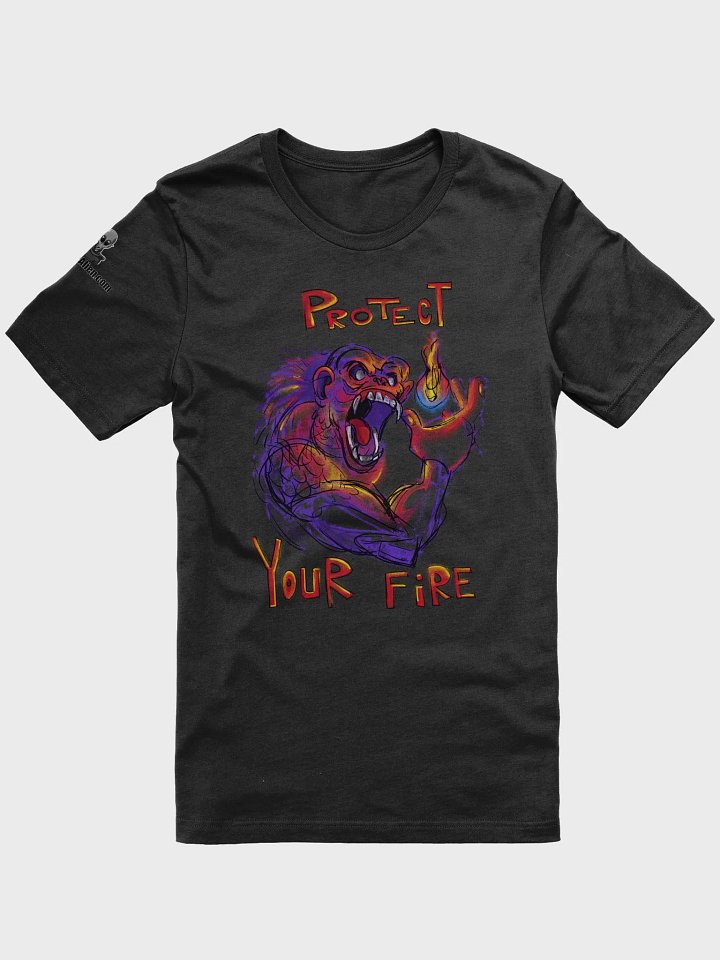 Protect your Fire - Tee product image (6)
