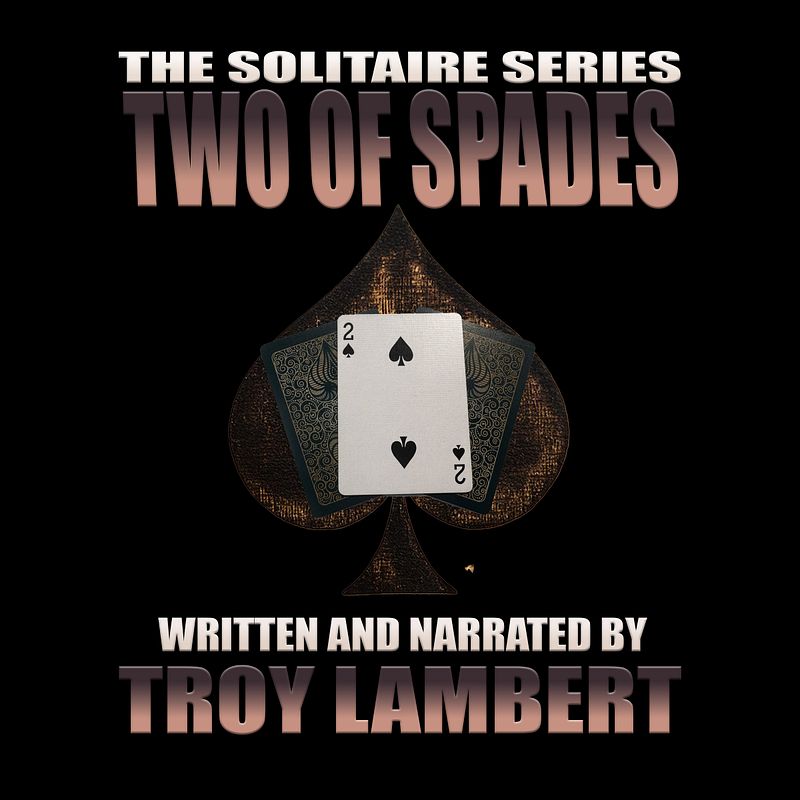 The Solitiare Series Episode 6: Two of Spades