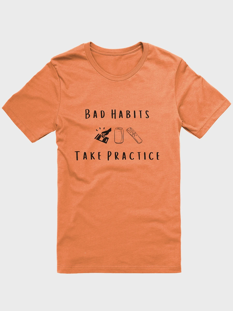 Bad Habits Take Practice tee product image (4)