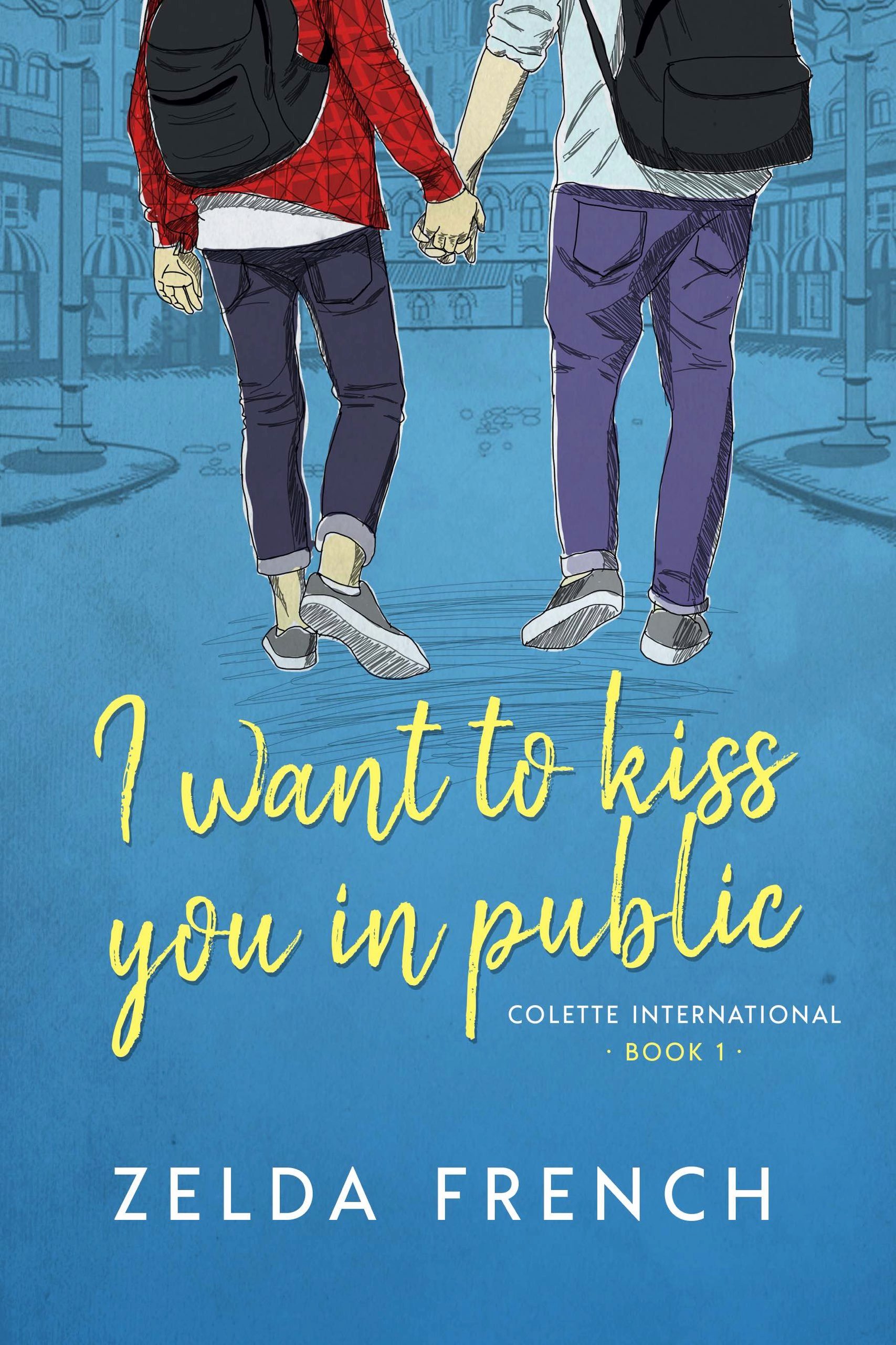 I Want To Kiss You in Public - Colette International Book 1 - Classic Ebook product image (1)
