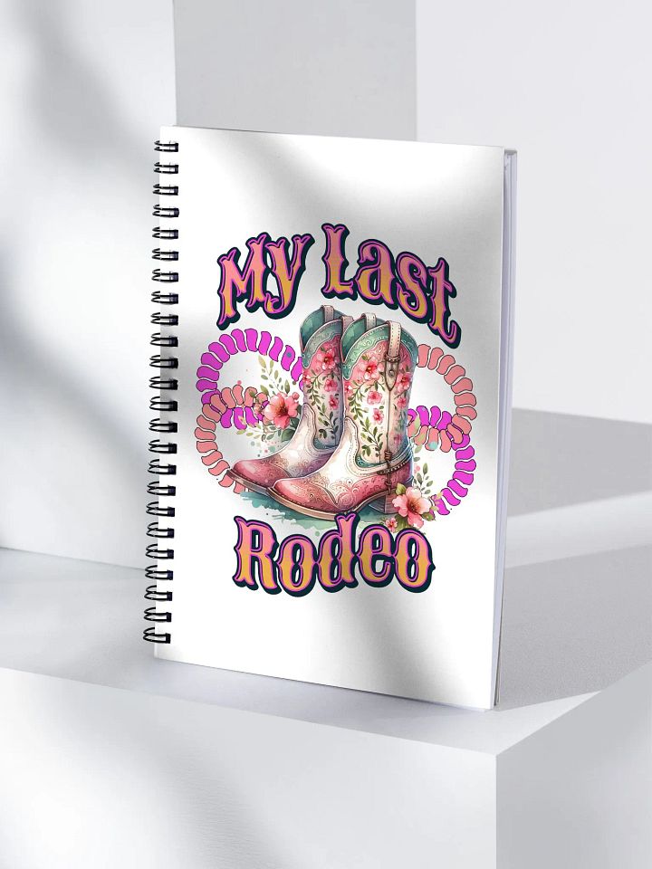 My Last Rodeo Floral Cowboy Boots Spiral Notebook product image (1)