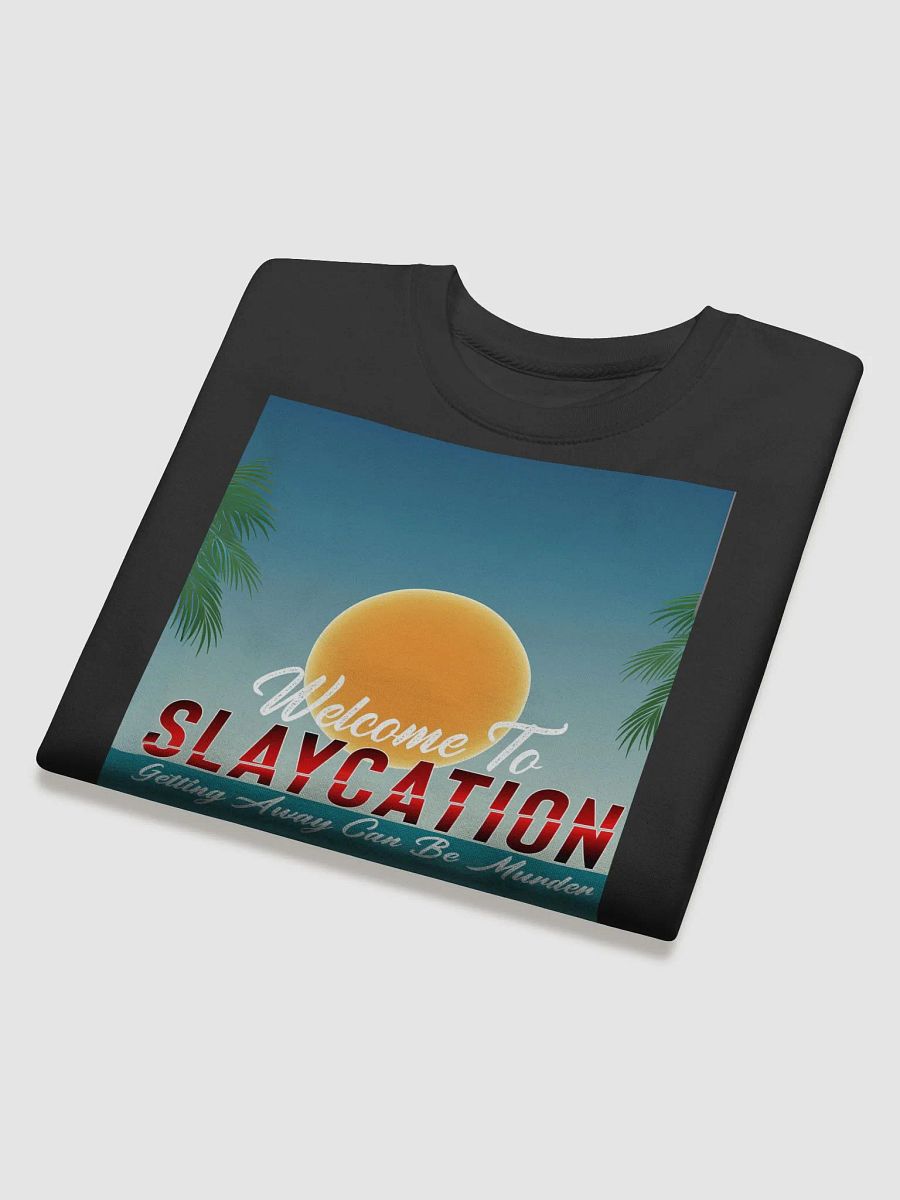 Slaycation Sweatshirt product image (4)