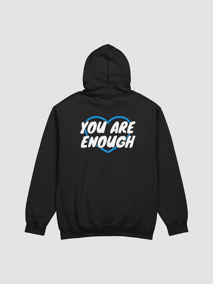 "You Are Enough" Hoodie - Spread Love Collection product image (2)